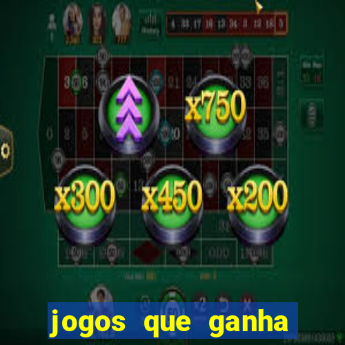 jogos que ganha dinheiro sem pagar